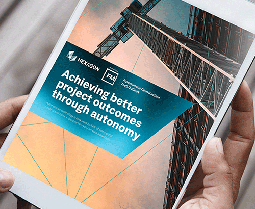 Achieving Better Project Outcomes Through Autonomy, a Report with Hexagon