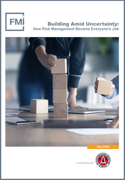 Building Amid Uncertainty: How Risk Management Became Everyone’s Job