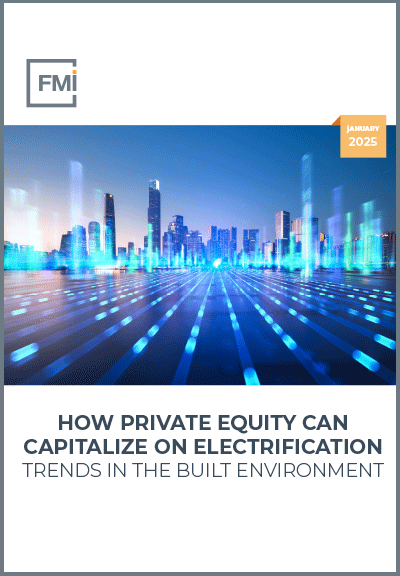 How Private Equity Can Capitalize on Electrification Trends in the Built Environment