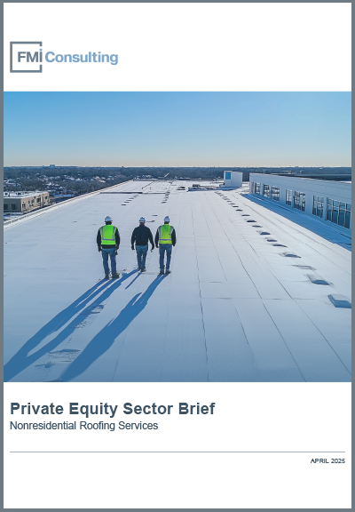 Private Equity Sector Brief: Nonresidential Roofing Services