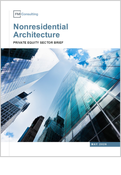 Private Equity Sector Brief: Nonresidential Architecture 