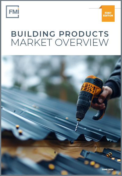 2024 Building Products Market Overview: First Edition