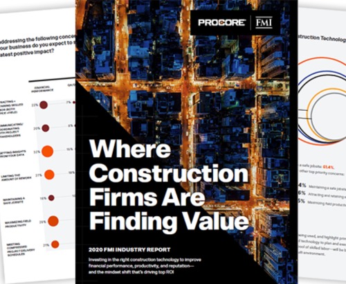 2020 FMI/Procore Industry Report: Where Construction Firms Are Finding Value