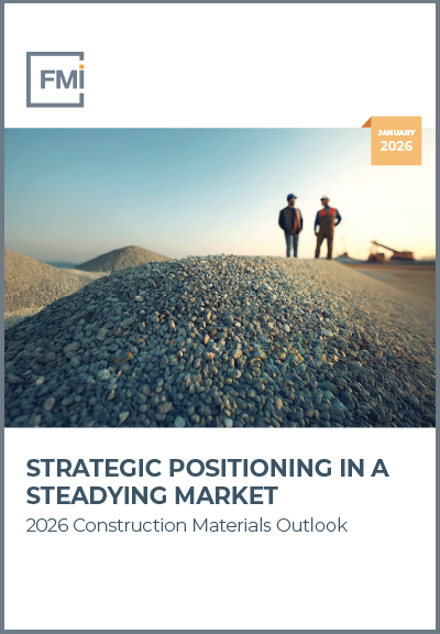 Strategic Positioning in a Steadying Market: 2026 Construction Materials Outlook