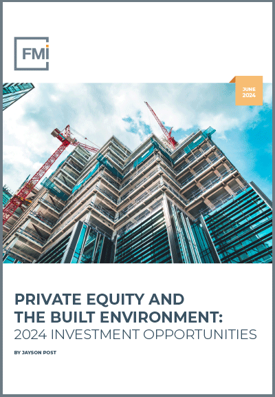 Private Equity and the Built Environment: 2024 Investment Opportunities